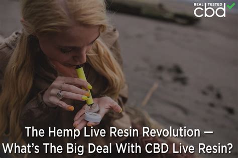The Hemp Live Resin Revolution — What’s The Big Deal With CBD Live Resin?